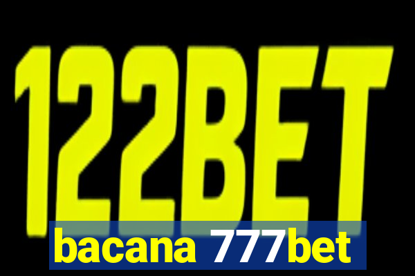 bacana 777bet